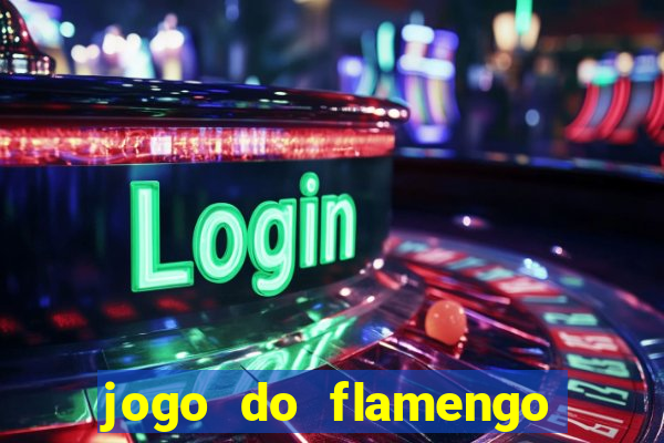 jogo do flamengo ao vivo multicanais